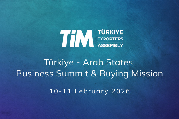 Türkiye - Arab States Business Summit &amp; Buying Mission